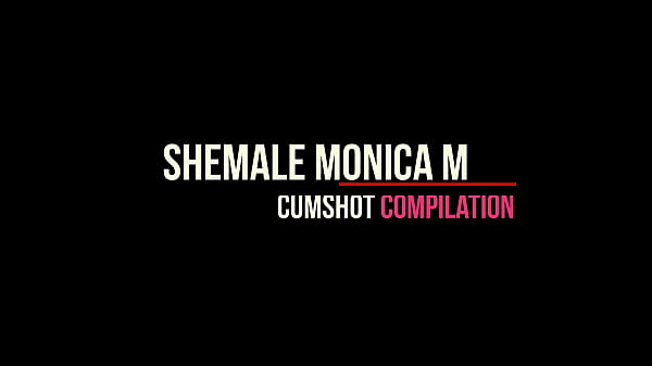 Shemale Monica M – Cumshot Compilation